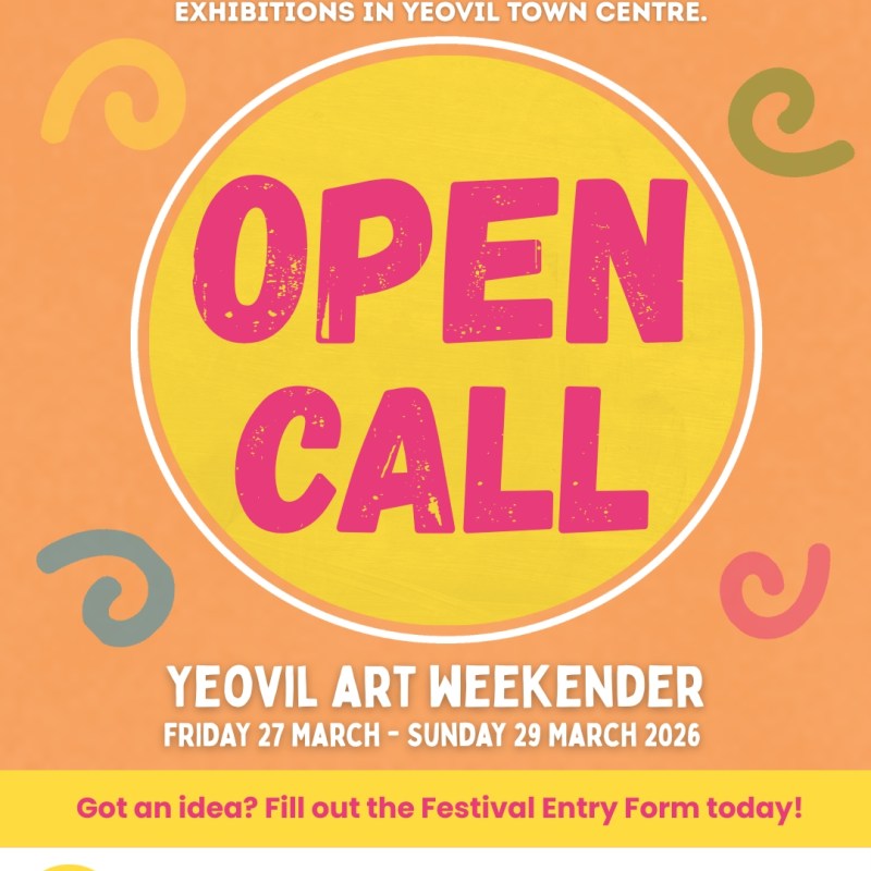 Yeovil Art Weekender 2026 – Open Call